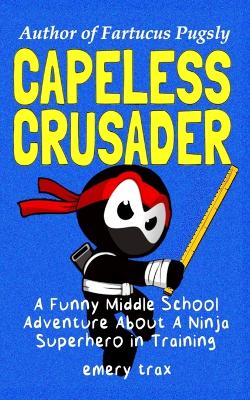 Book cover for Capeless Crusader