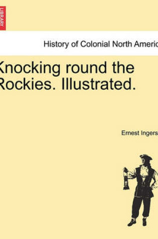 Cover of Knocking Round the Rockies. Illustrated.