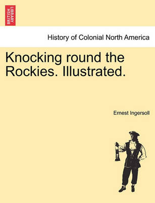 Book cover for Knocking Round the Rockies. Illustrated.