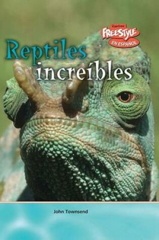 Cover of Reptiles Increíbles