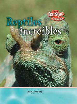 Book cover for Reptiles Increíbles