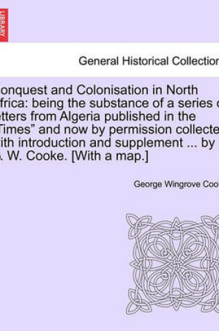 Cover of Conquest and Colonisation in North Africa