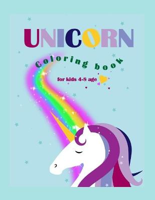 Book cover for Unicorn coloring book for kids 4-8 ages