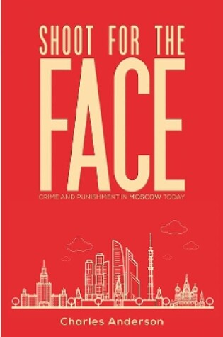 Cover of Shoot for the Face