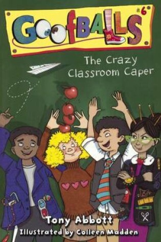 Cover of The Crazy Classroom Caper