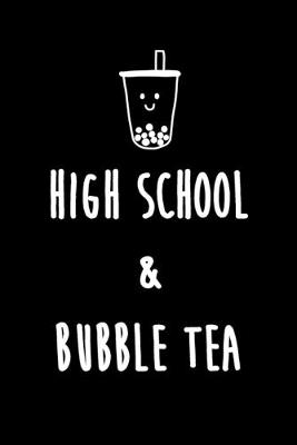 Book cover for High School & Bubble Tea