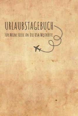 Book cover for Urlaubstagebuch USA Westkuste