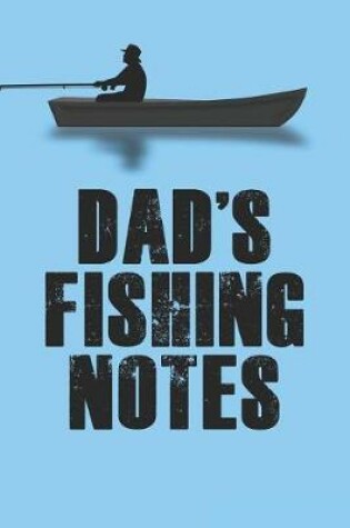 Cover of Dad's Fishing Notes