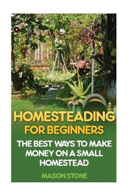 Book cover for Homesteading for Beginners
