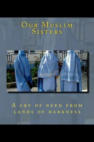 Cover of Our Muslim Sisters