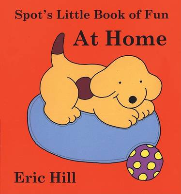 Book cover for Spot's Little Book of Fun at Home