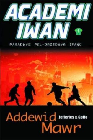 Cover of Academi Iwan: Addewid Mawr