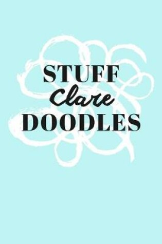 Cover of Stuff Clare Doodles