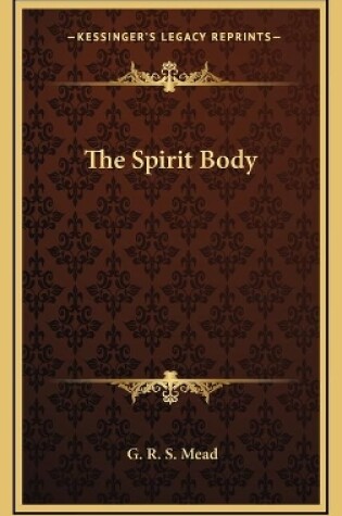 Cover of The Spirit Body