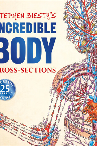 Cover of Stephen Biesty's Incredible Body Cross-Sections