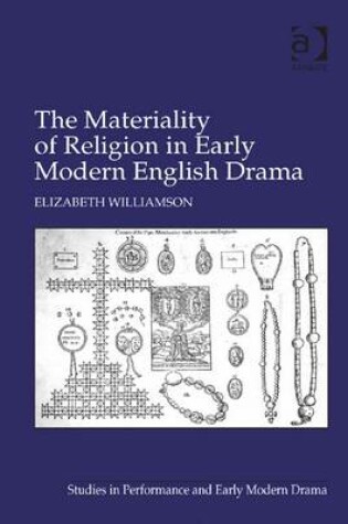 Cover of The Materiality of Religion in Early Modern English Drama