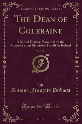 Cover of The Dean of Coleraine, Vol. 2 of 3