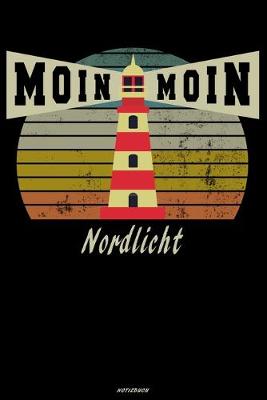 Book cover for Moin Moin Nordlicht Notizbuch