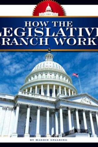 Cover of How the Legislative Branch Works