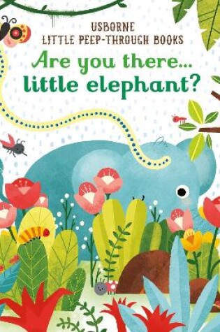 Cover of Are you there Little Elephant?