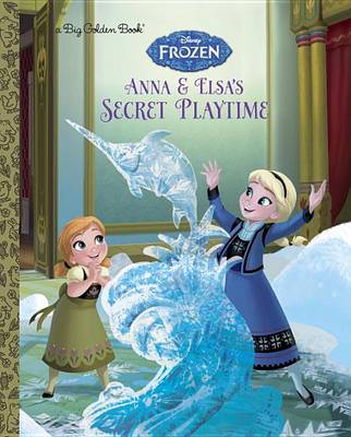 Book cover for Anna and Elsa's Secret Playtime