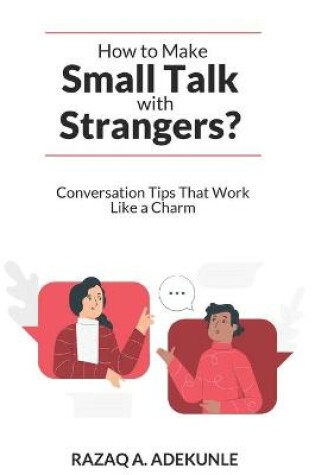 Cover of How to Make Small Talk with Strangers?