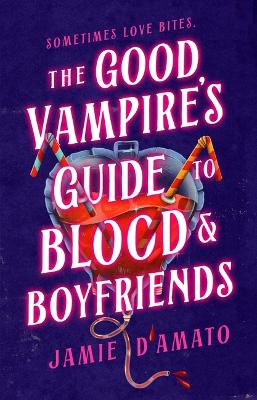 Book cover for The Good Vampire's Guide to Blood & Boyfriends