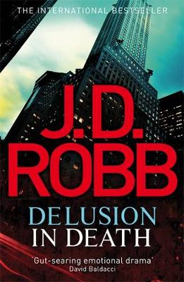 Delusion in Death by J D Robb