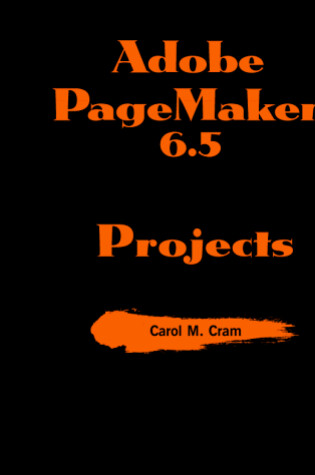 Cover of Adobe Pagemaker 6.5 - Illustrated Projects