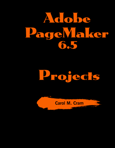 Book cover for Adobe Pagemaker 6.5 - Illustrated Projects