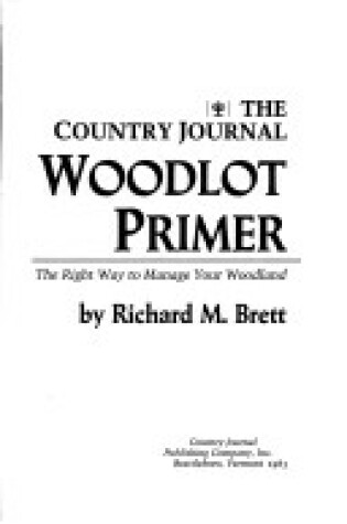 Cover of The Country Journal Woodlot Primer