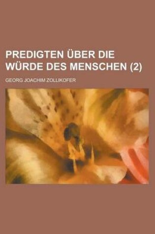 Cover of Predigten Uber Die Wurde Des Menschen (2)