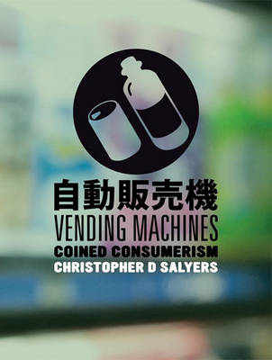 Book cover for Vending Machines: Coined Consumerism