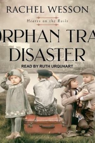 Cover of Orphan Train Disaster