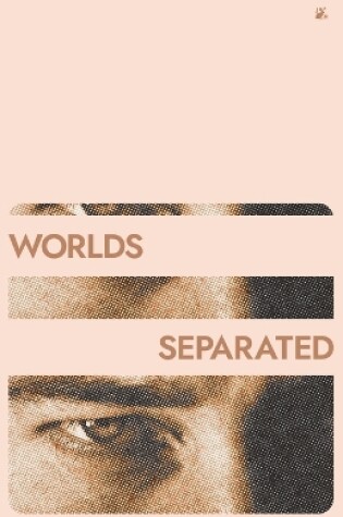 Cover of Worlds Separated