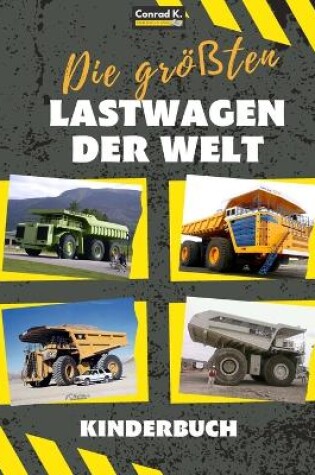 Cover of Die größten Lastwagen der Welt