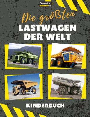 Book cover for Die größten Lastwagen der Welt