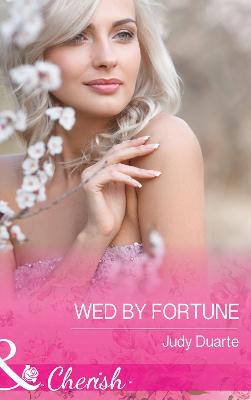 Wed By Fortune by Judy Duarte