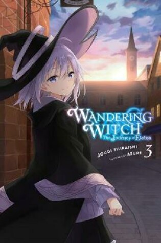 Cover of Wandering Witch: The Journey of Elaina, Vol. 3 (light novel)