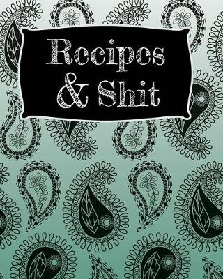 Cover of Recipes & Shit