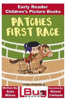 Book cover for Patches First Race - Early Reader - Children's Picture Books