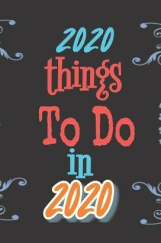 Cover of 2020 Things To Do In 2020