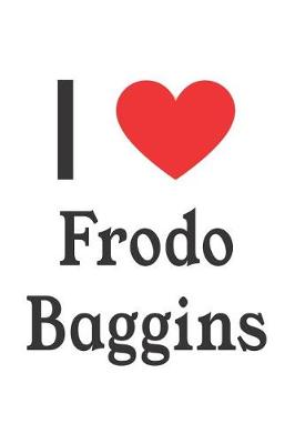 Book cover for I Love Frodo Baggins