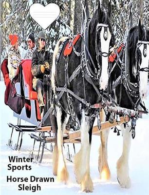Book cover for Winter Sports-Horse Drawn Sleigh Wide Ruled Line Paper Composition Book