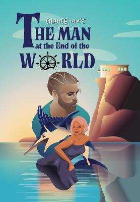 Book cover for The Man at the End of the World