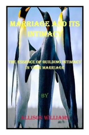 Cover of Marriage and Its Intimacy