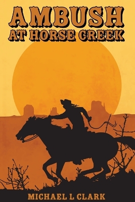 Book cover for Ambush at Horse Creek