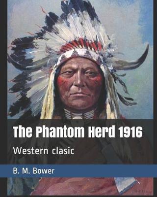 Book cover for The Phantom Herd 1916