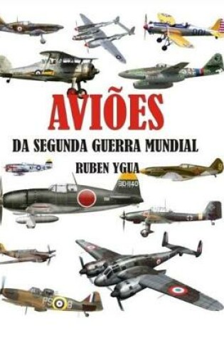 Cover of Avioes Da Segunda Guerra Mundial