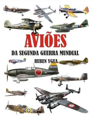 Book cover for Avioes Da Segunda Guerra Mundial